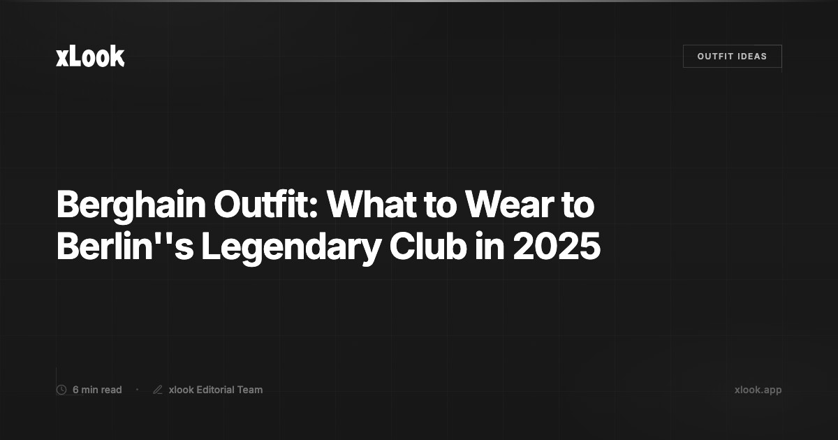 Berghain Outfit: What to Wear to Berlin's Legendary Club ...